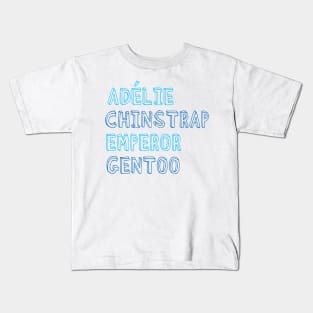 Adélie, chinstrap, emperor, gentoo Kids T-Shirt